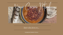 Load image into Gallery viewer, Your Cacao Ritual

